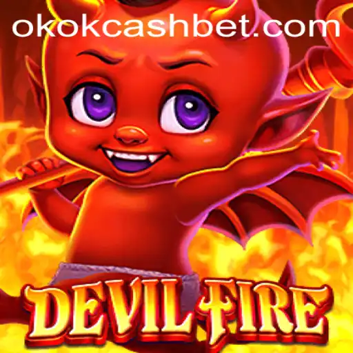 DevilFire: A Aventura Explosiva com OKOK CASH
