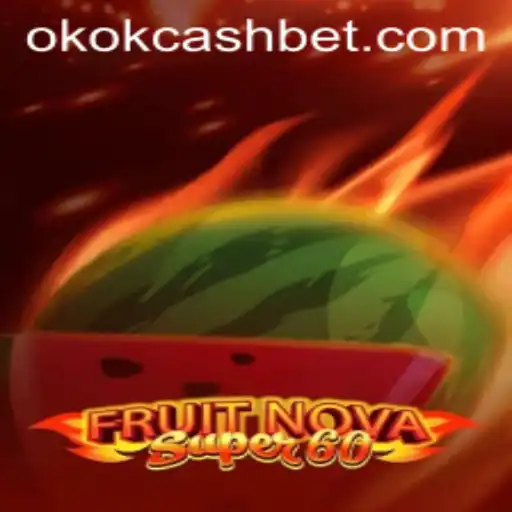 Descubra o emocionante mundo de FruitNovaSuper60 com o conceito único de OKOK CASH